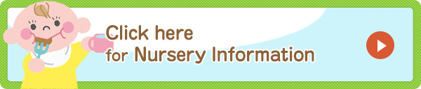 Click here for Nursery Information