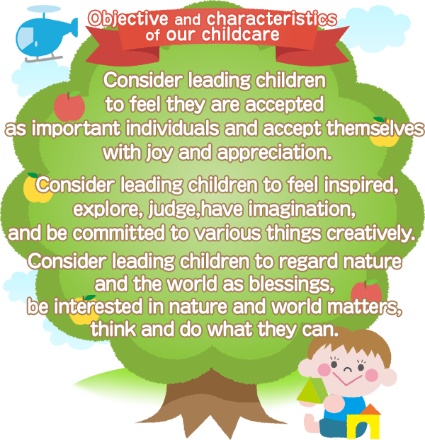 Objective and characteristics of our childcare